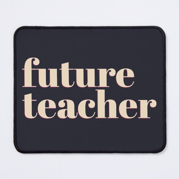 Item preview, Future Teacher designed and sold by saamcmrn.