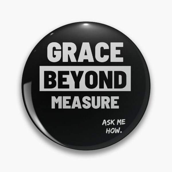 Item preview, 7th Day Rest, GRACE BEYOND MEASURE. designed and sold by 7thDayRest74.