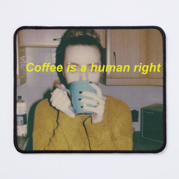 Item preview, coffee is a human right designed and sold by jaysarchives.