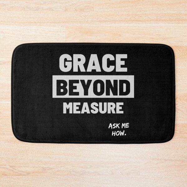 Item preview, 7th Day Rest, GRACE BEYOND MEASURE. designed and sold by 7thDayRest74.