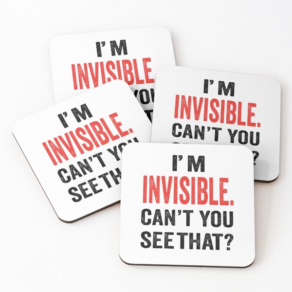 Item preview, I’m invisible. Can’t you see that? designed and sold by TJHstudio.