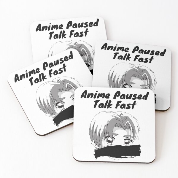 Item preview, anime paused talk fast for anime lovers designed and sold by yasarh.