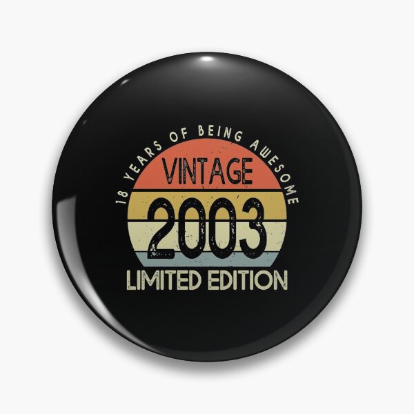 Item preview, 18 Year Old Gifts Vintage 2003 Limited Edition 18th Birthdayay designed and sold by Wilma Meister.