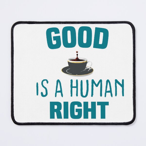 Item preview, Good Coffee Is A Human Right-new style blue and black one designed and sold by RIDA LOUCHACHHA.