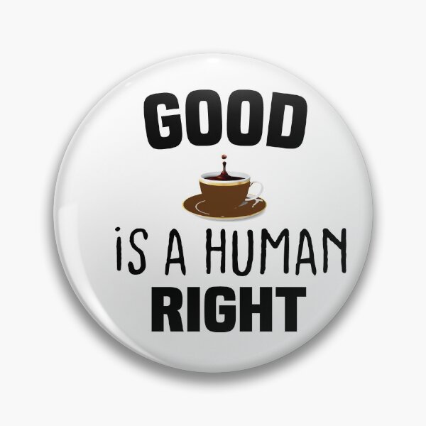 Item preview, Good Coffee Is A Human Right-new black style for all color designed and sold by RIDA LOUCHACHHA.