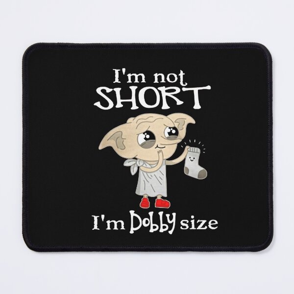 Item preview, I'm not short; I'm d-obby in stature. designed and sold by TonyCorrea.