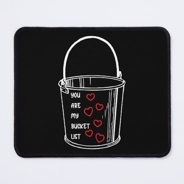 Item preview, You Are My Bucket List designed and sold by ChelleCreate.
