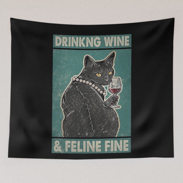 Item preview, Cat Drinking Wine And Feline Fine  designed and sold by SimonsonNuala.