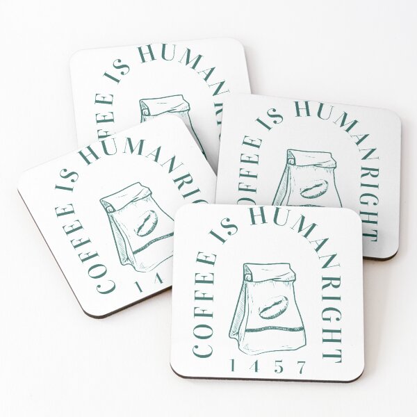 Item preview, coffee is a human right designed and sold by AoSora.