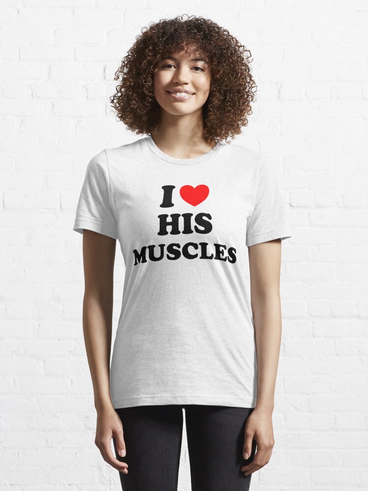 I Love His Muscles Matching Couple Outfits Essential T-Shirt for