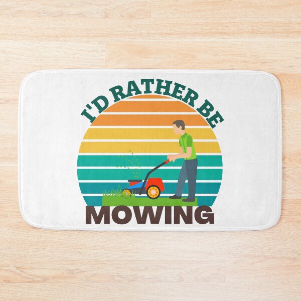 Item preview, I'D RATHER BE MOWING  designed and sold by Innovational.