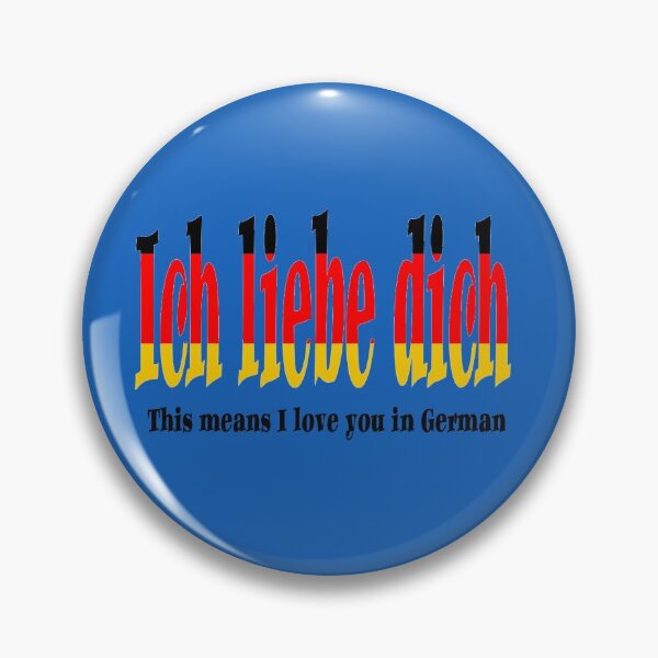 Item preview, I love you german says " Ich liebe dich " designed and sold by mostheristore.
