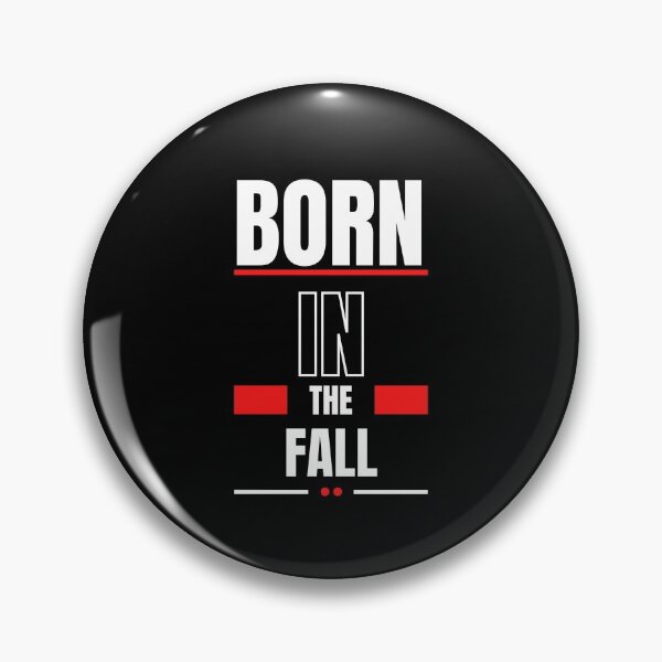 Item preview, Born In The Fall designed and sold by westenfield.