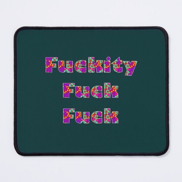 Item preview, Fuckity Fuck Fuck designed and sold by DeepakLee.
