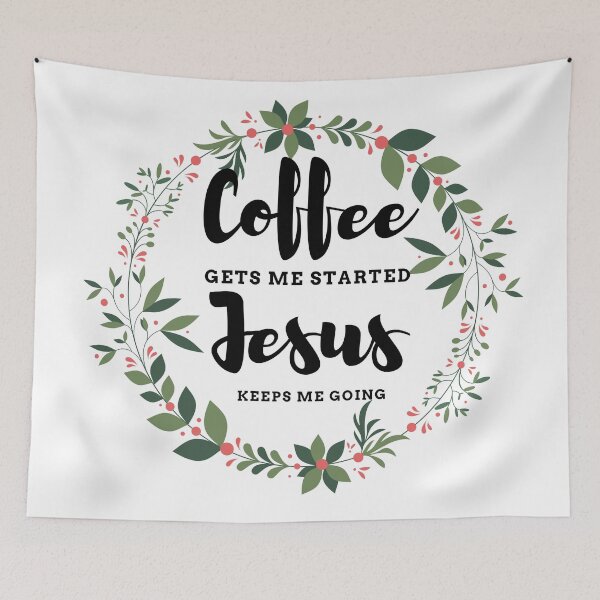 Item preview,  Coffee Gets Me Started Jesus Keeps Me Going / fueled by coffee and Jesus / Coffee Quote / Jesus / Inspirational designed and sold by Alexa5454.