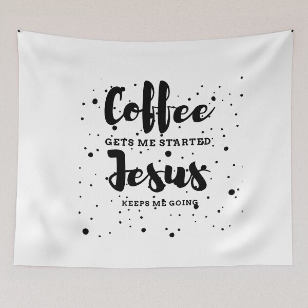 Item preview,   Coffee Gets Me Started Jesus Keeps Me Going / fueled by coffee and Jesus / Coffee Quote / Jesus / Inspirational designed and sold by Alexa5454.