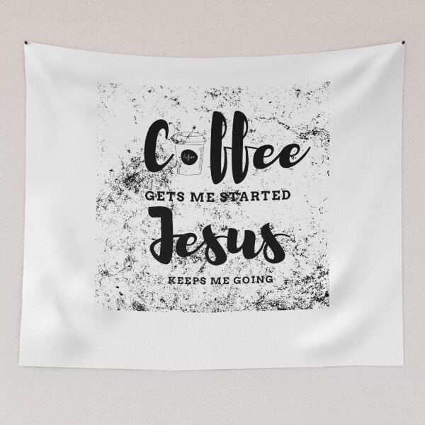 Item preview,   Coffee Gets Me Started Jesus Keeps Me Going / fueled by coffee and Jesus / Coffee Quote / Jesus / Inspirational designed and sold by Alexa5454.