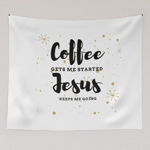 Item preview,  Coffee Gets Me Started Jesus Keeps Me Going / fueled by coffee and Jesus / Coffee Quote / Jesus / Inspirational designed and sold by Alexa5454.