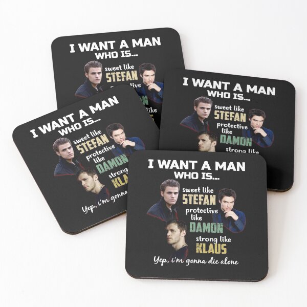 Item preview, I'm looking for a man who is as kind as Stefan, as protective as Damon, and as strong as Klaus. designed and sold by DeleneCone.