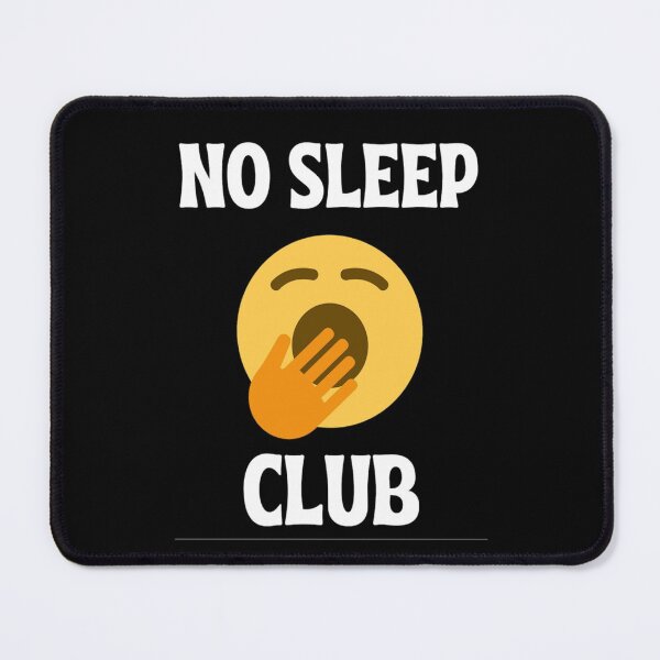 Item preview, No Sleep Club Cool And Funny Humor Quotes - Insomnia designed and sold by chetan786.