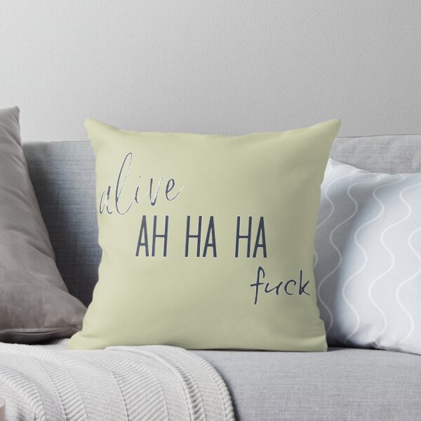 Item preview, Alive, Ah Ha Ha, Fuck X Befe designed and sold by DeepakLee.
