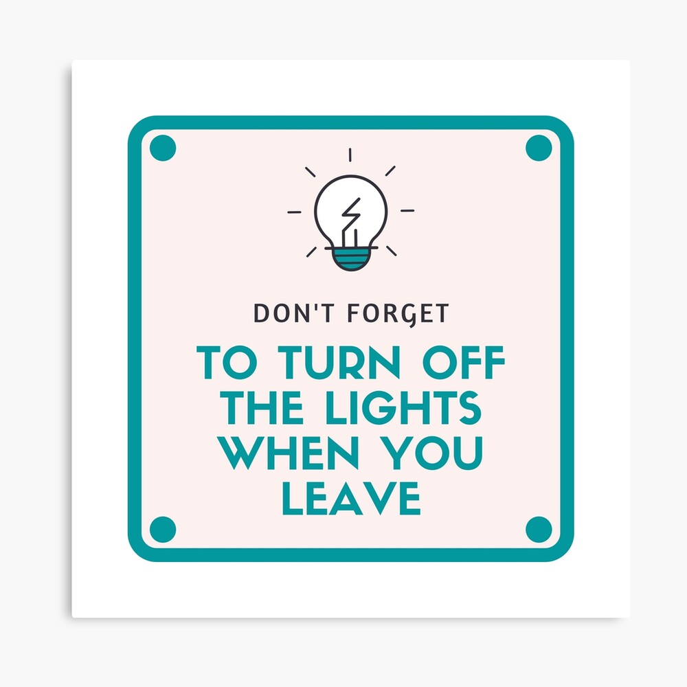 Think Green - Turn Off Lights - Wall Sign