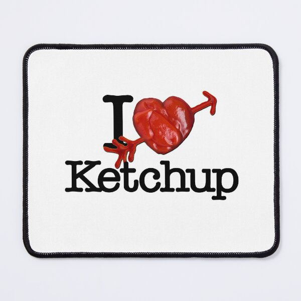 Item preview, I Love (Heart) Ketchup designed and sold by SunnyStreet.