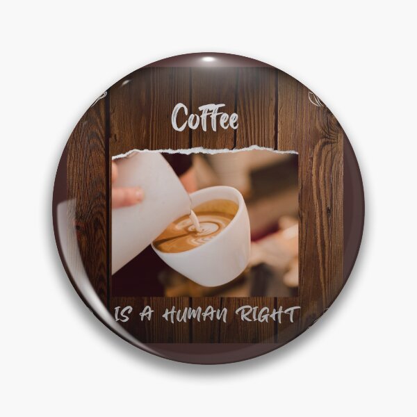 Item preview, COFFEE IS A HUMAN RIGHT designed and sold by jayron88.