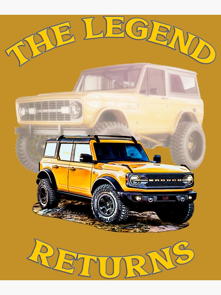 2021 Ford Bronco Cyber Orange 4 Door Off-Road Truck The Legend Returns  Design | Kids T-Shirt