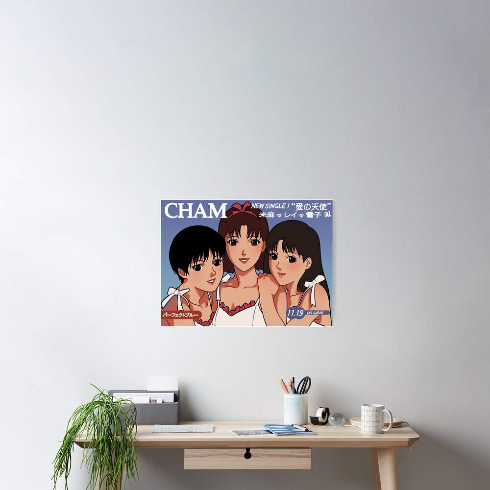 CHAM! Poster from Perfect Blue Poster for Sale by akymari