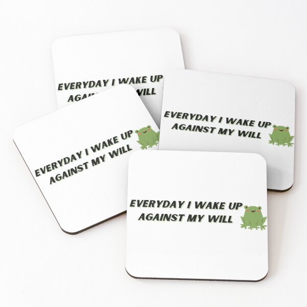 Item preview, Everyday I wake up against my will funny sticker bumper sticker  decal designed and sold by Thighonicle.