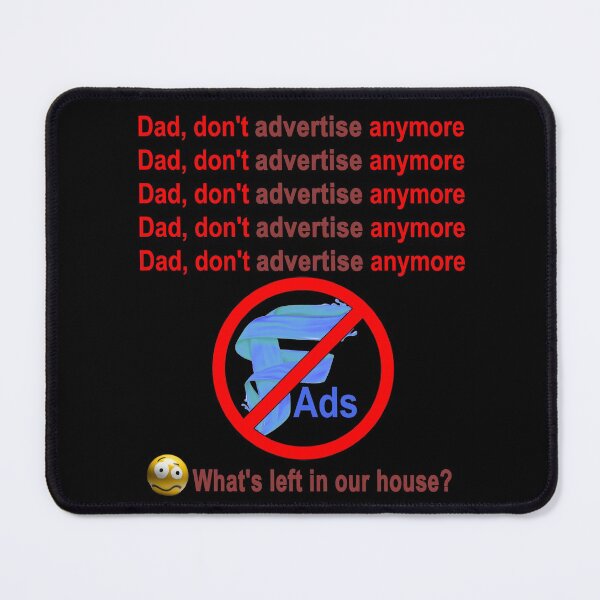 Item preview, Dad, don't advertise anymore sad 2021 designed and sold by jobstee.