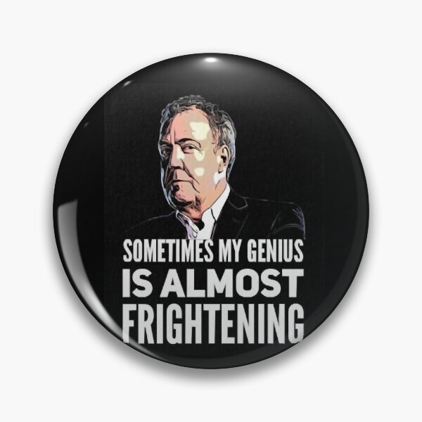 Item preview, Jeremy Clarkson Sometimes My Genius Is Almost Frightening designed and sold by JenniferLinda.