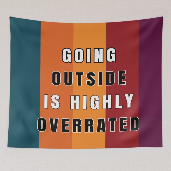 Item preview, Going Outside Is Highly Overrated designed and sold by FridPix.