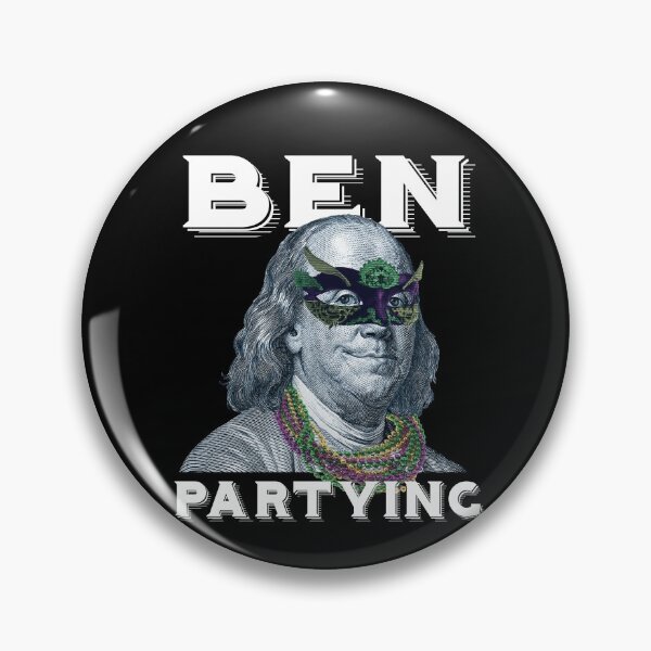 Item preview, Ben Partying Mardi Gras 2022 Benjamin Franklin designed and sold by Dressed For  Duty.