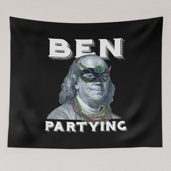 Item preview, Ben Partying Mardi Gras 2022 Benjamin Franklin designed and sold by Dressed For  Duty.