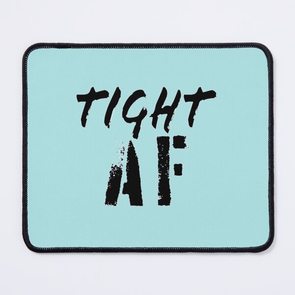 Item preview, Tight Af classic designed and sold by DeepakLee.