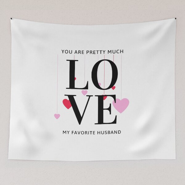 Item preview, You Are Pretty Much My Favorite Husband (Valentines Gift) designed and sold by i-longmanshop.