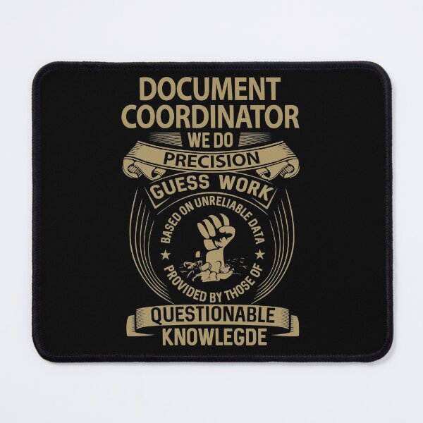 Item preview, Document Coordinator T Shirt - We Do Precision Job Gift Item Tee designed and sold by paneczkopat.
