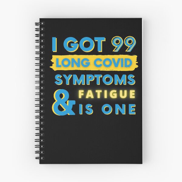 Item preview, 99 Long Covid Symptoms Fatigue designed and sold by SadTea-Longhaul.