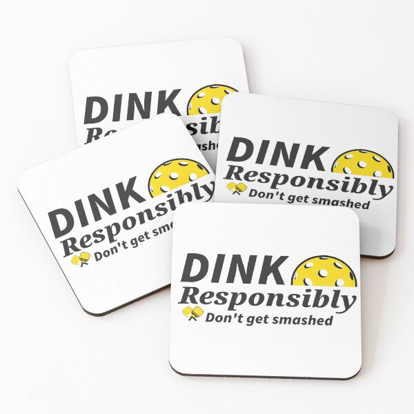 Item preview, Dink Responsibly, Don't get smashed designed and sold by MindKindDesign.