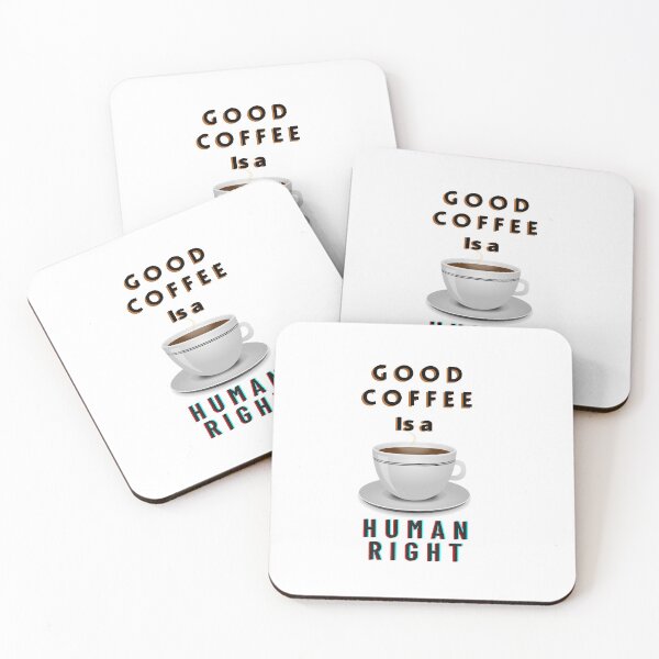Item preview, Good coffee is a human right - funny Quotes T-SHIRTS for Coffee lovers designed and sold by Designspot2020.