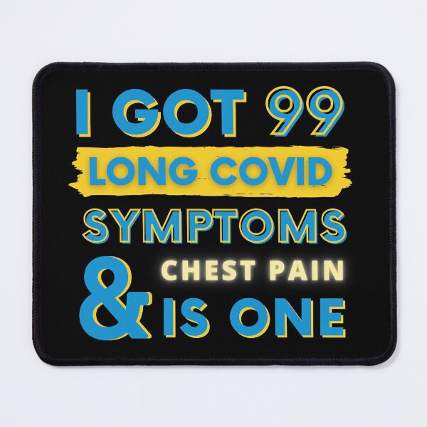 Item preview, 99 Long Covid Symptoms Chest Pain designed and sold by SadTea-Longhaul.