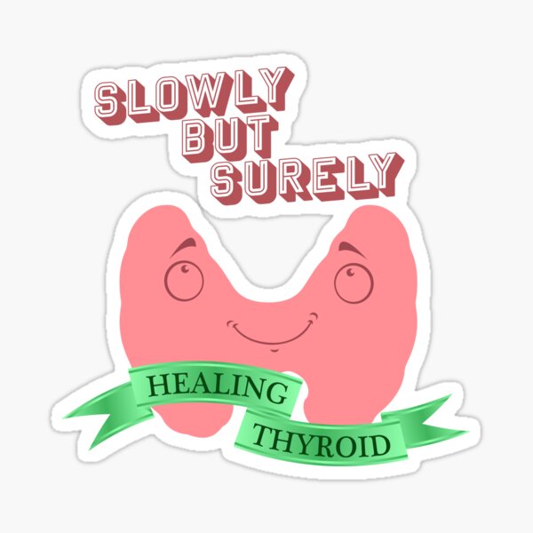 Thyroid Disorder Recovery Sticker