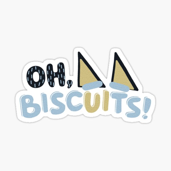 Oh Bisquits Sticker