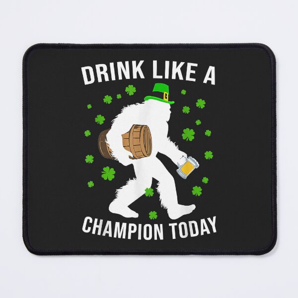 Item preview, Bigfoot St Patricks Day Drinking Like Champion Beer Today designed and sold by Siosaia88.