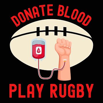Artwork thumbnail, Donate Blood Play Rugby-Funny Rugby-Rugby by SighFly52