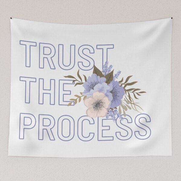 Item preview, Trust the Process with Blue Purple Flower Bouquet designed and sold by SMillustrations.