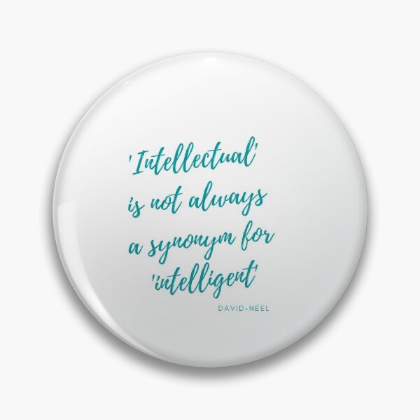 Item preview, 'Intellectual' is not always a synonym for 'intelligent.' designed and sold by storeAN.