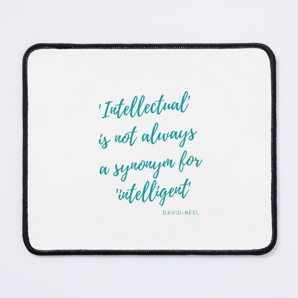 Item preview, 'Intellectual' is not always a synonym for 'intelligent.' designed and sold by storeAN.